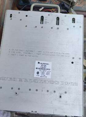 可维修Celestica天弘电源  AP1002，原装无拆无修