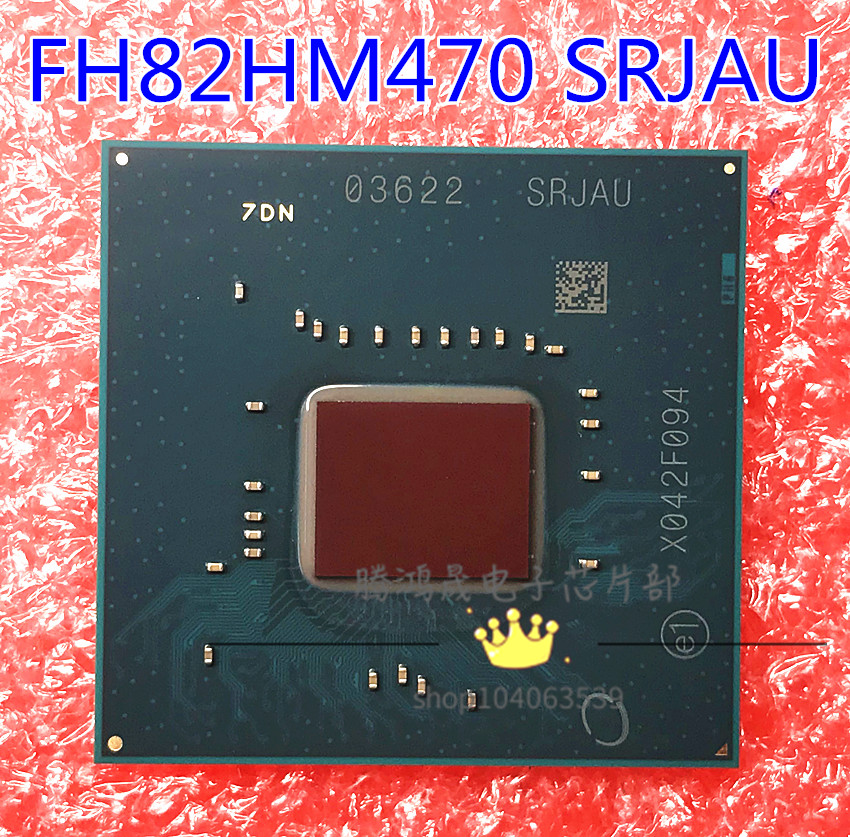 INTEL FH82HM470 SRJAU QUCJ BGA南桥芯片全新原装一个起拍现