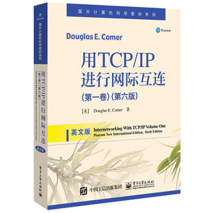 正版图书国外计算机科学教材系列用TCP/IP进行网际互连(卷)(第6版)(英文版)/(美)DOUGLAS E. COMER