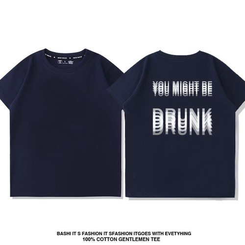 YOU MIGHT BE DRUNK趣味英文短袖T恤眩晕夏季纯棉半袖潮小众儿童