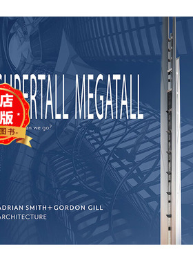 原版现货】Supertall Megatall 高层建筑设计解析 576页 摩天大楼 摩天建筑设计参考书籍 9781954081376