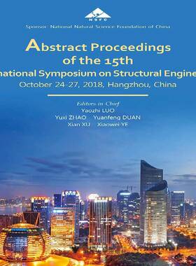 RT正常发货 Abstract proceedings of the 15th international symposium on structural9787308186513 __浙江大学出版社建筑书籍