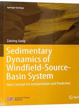 RT正版 Sedimentary dynamics of windfield-source-basin system:new concept for interp9787030566829 科学出版社自然科学书籍