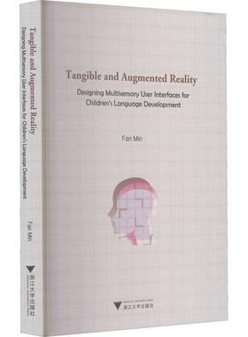 RT正版 Tangible and augmented reality:designing multisensory user interfaces fo9787308216180 浙江大学出版社社会科学书籍
