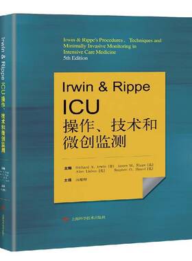 RT正常发货 Irwin & Rippe ICU操作、技术和微创监测9787547831632 上海科学技术出版社医药卫生书籍
