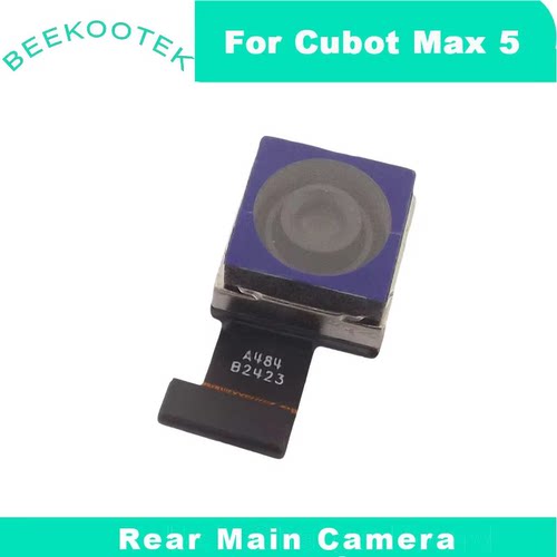 全新原版Cubot Max 5后置主摄手机后置摄像头模块配件