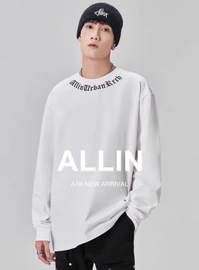 ALLIN 长袖t恤男生秋冬潮牌美式白色圆领打底衫宽松百搭字母上衣
