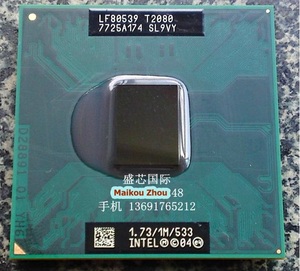 T2080 CPU 1M/533/1.73G SL9VY 原装正式版PGA PM945 PM943芯片组