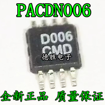 PACDN006MR 丝印 D006 MSOP8 CMD 全新正品现货