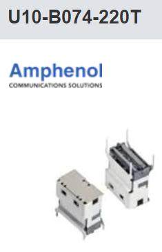 U10-B074-220T I/O 8X 直母74Pos, 服务器 存储安费诺 FCI连接器