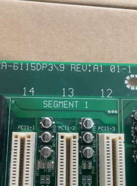 研华工控机底板 PCA-6115DP3\9 REV： A1议价也可维修