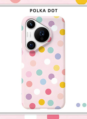 「元气少女」适用华为P50手机壳40半包磨砂硬壳P60Art保护套Pura70pro+肤感80Ultra彩色波点小众高级个性简约