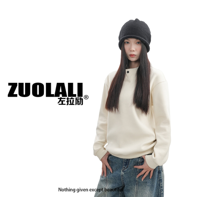 ZUOLALI/左拉励‘极简卫衣’春款小领纽扣设计-极简主义套头卫衣