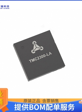 TMC7300-LA-T电源芯片《LOW VOLTAGE DC MOTOR DRV 2-11V》