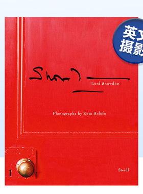 【预售】科托·博洛佛：史诺顿勋爵 Koto Bolofo:Lord Snowdon 英文原版摄影作品集书籍摄影师专辑艺术画册Kristine Miller Guest