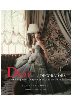 【预售】迪奥和室内设计 Dior and His Decorators 原版英文时尚设计图书