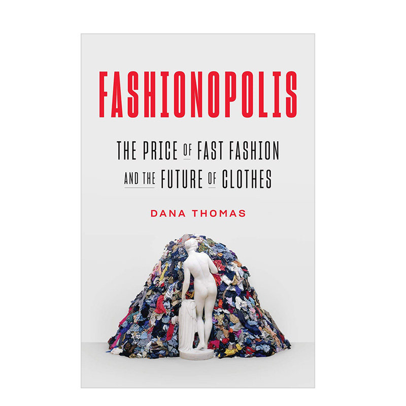 【现货】Fashionopolis 时尚都市:快时尚的代价和服装的未来 英文原版社科文化书籍进口使用感如何?