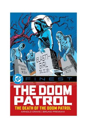 【预售】英文漫画 末日巡逻队：末日巡逻队之死！ 【DC Finest】The Doom Patrol 原版英文图书