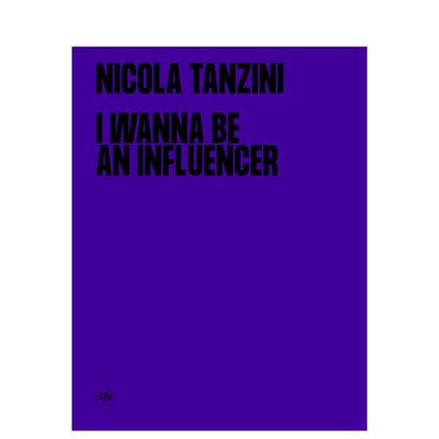 【现货】成为网红：摄影之旅 I Wanna Be an Influencer 原版英文摄影作品集图书