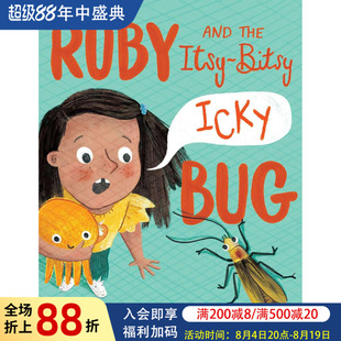 【现货】露比和她的小小伙伴 Ruby and the Itsy-Bitsy (Icky) Bug 原版英文儿童绘本图书