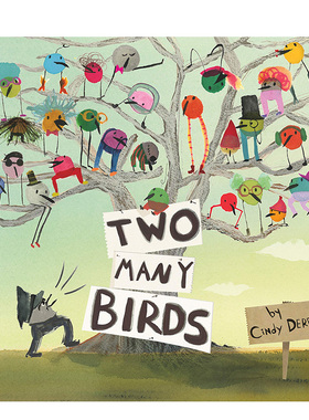 【现货】Two Many Birds 再多两只鸟 英文原版儿童绘本 3-6岁Cindy Derby进口图书书籍