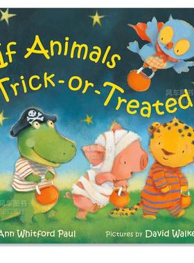 【预售】【拟人动物睡前故事】不给糖就捣蛋 【If Animals Kissed Good Night】Trick-or-Treated英文儿童绘本原版图书外版进口书
