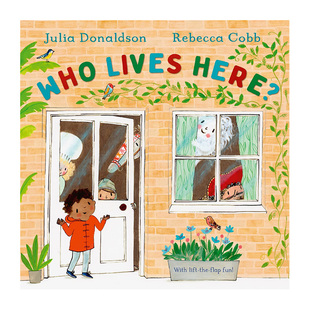 【预售】【翻翻书】谁住在这？ 英国桂冠作家Julia Donaldson Who Lives Here? 原版英文儿童趣味