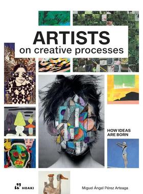 【预售】艺术家创作过程 Artists on Creative Processes: How Ideas Are Born 原版英文艺术画册画集图书