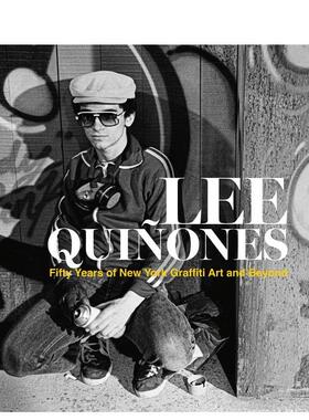 【预售】Lee Quinones： 纽约涂鸦艺术五十年 Fifty Years Of New York Graffiti Art And Beyond 原版英文艺术画册画集图书