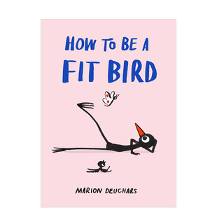 英文运动 如何成为健美小鸟 原版 Bird Fit How 现货