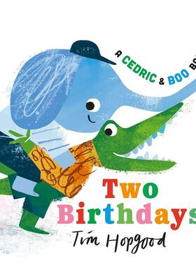 【预售】小鳄鱼塞德里克与波波：双倍生日惊喜 A Cedric and Boo Book: Two Birthdays 原版英文儿童绘本图书书籍
