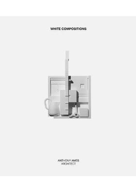 【预售】白色构图 White Compositions 原版英文建筑设计图书