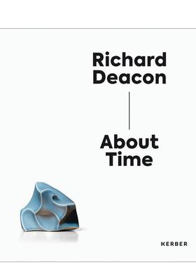 【预售】理查德?迪肯 Richard Deacon 原版英文艺术画册画集图书书籍