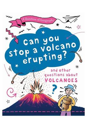 【现货】地理问题：你能阻止火山喷发吗？ A Question of Geography: Can You Stop a Volcano Erupting? 原版英文儿童绘本图书