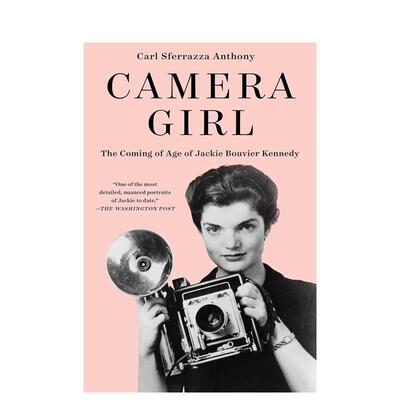 【现货】照相机女孩:杰奎琳肯尼迪成长史 Camera Girl:The Coming of Age of Jackie Bouvier Kennedy 英文原版小说书籍文学传记