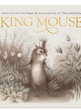 【预售】【纽约时报十佳绘本插画师Dena Seiferling】老鼠国王 King Mouse英文儿童绘本原版图书外版进口书籍Cary Fagan