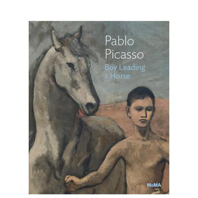 【预售】巴勃罗·毕加索：牵马的男孩 Pablo Picasso: Boy Leading A Horse 原版英文艺术画册画集图书书籍