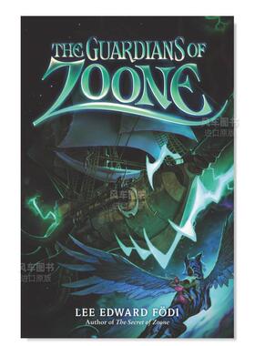【现货】动物园的守护者 Guardians of Zoone, The英文儿童原版图书外版进口书籍Fodi, Lee Edward