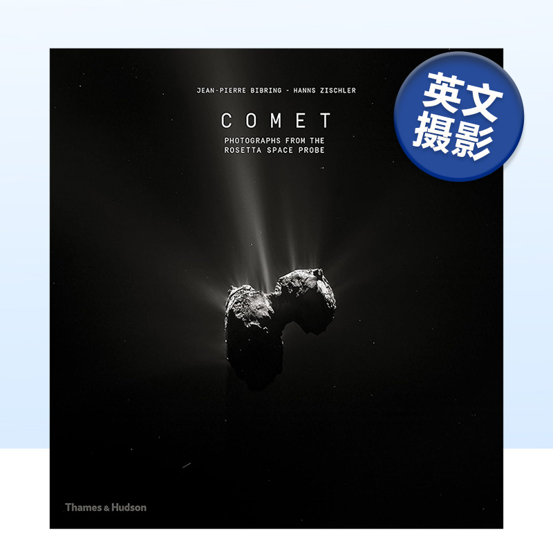 【现货】彗星：罗塞塔号太空探测器拍摄的照片 Comet:Photographs from the Rosetta Space Probe 英文原版宇宙摄影集艺术画册