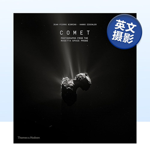 【预售】彗星：罗塞塔号太空探测器拍摄的照片 Comet:Photographs from the Rosetta Space Probe 英文原版宇宙摄影集艺术画册
