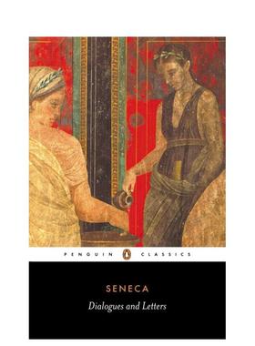 【预售】古罗马斯多亚派哲学家塞涅卡对话录：论生命之短暂&论灵魂之安宁 Dialogues and Letters 原版英文人文历史