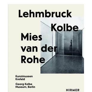 【预售】密斯·凡德罗：人工生态 Lehmbruck – Kolbe – Mies van der Rohe: Artificial Biotopes 原版英文建筑设计图书