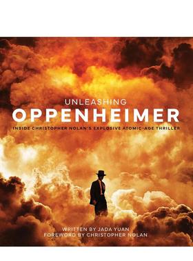 【预售】奥本海默 电影设定集(美版) Unleashing Oppenheimer 英文电影原版图书进口外版书籍Jada Yuan