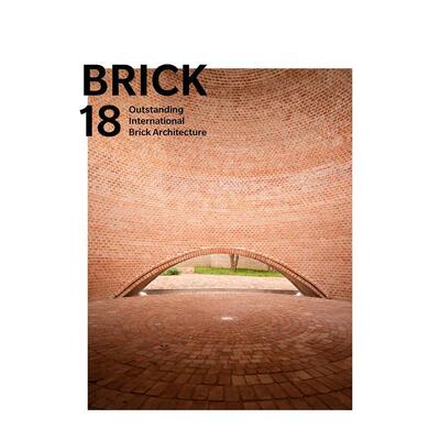 【预售】砖块18：杰出的国际砖建筑 Brick 18: Outstanding International Brick Architecture 原版英文建筑设计图书