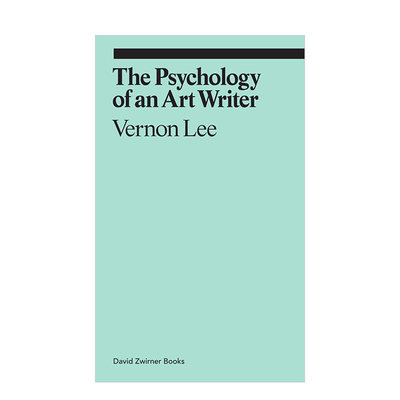 【现货】艺术作家的心理学 The Psychology of an Art Writer Vernon Lee 英文原版进口艺术评论书籍