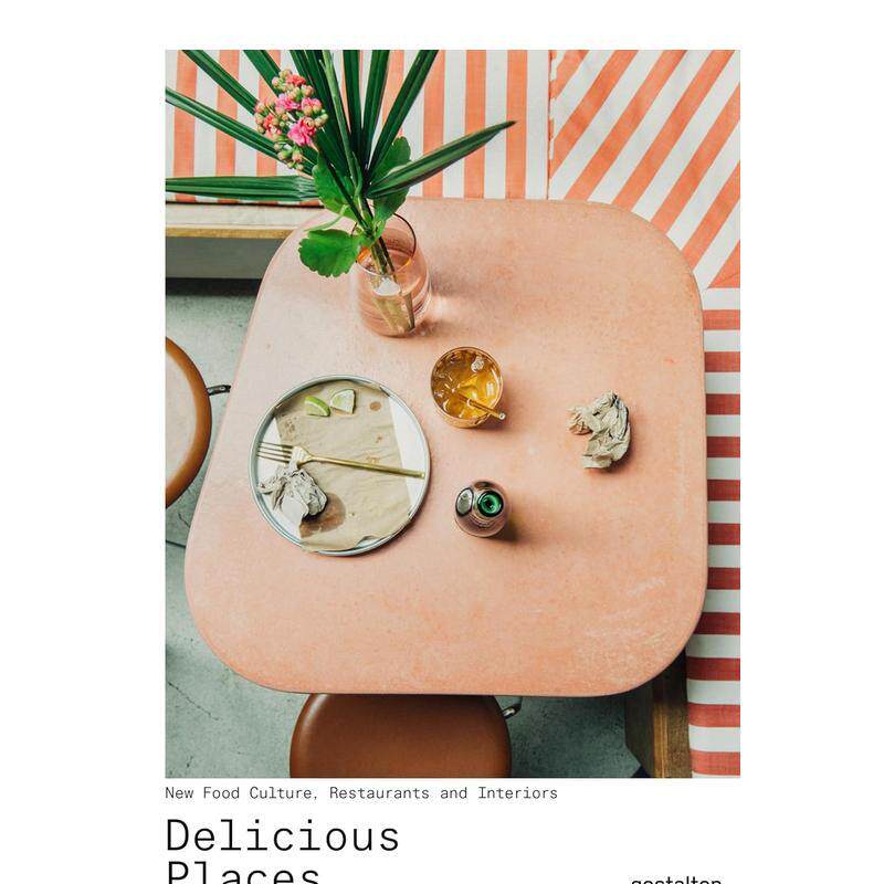 【现货】美味的地方:餐饮室内设计 Delicious Places: New Food Culture， Restaurants and Interiors 原版英文室内设计 进口图书