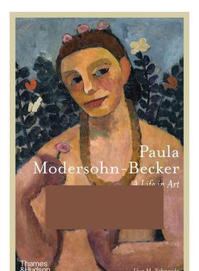 【预售】保拉·莫德索恩·贝克尔：艺术人生 Paula Modersohn-Becker：A Life in Art 原版英文艺术画册画集图书