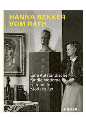 【预售】汉娜·贝克尔·沃姆·拉斯 Hanna Bekker Vom Rath 英文原版艺术画册图艺术家/艺术工作室作品集书籍 Lisa Marei Schmidt
