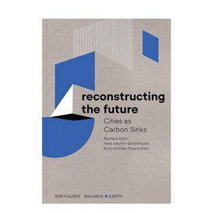 【预售】英文原版 重构未来 Reconstructing the Future 城市规划 建筑设计 正版进口书籍画册 善优图书