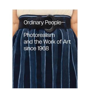 照相写实主义 英文艺术画册画集图书 原版 预售 普通人：1968年以来 Art and Photorealism 1968 the since Work